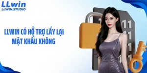 LLWIN Có Hỗ Trợ Lấy Lại Mật Khẩu Không